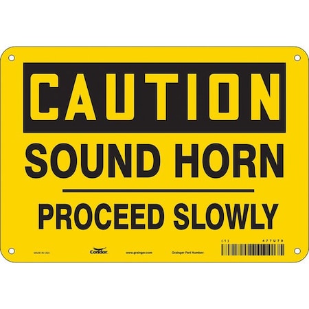 Traffic Sign, 7 in H, 10 in W, Vinyl, Vertical Rectangle, English, 477U79