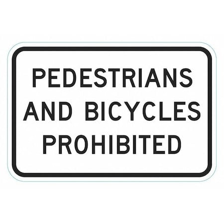 Pedestrians & Bicycles Prohibited Traffic Sign, 12 in W, 18 in H, English, Aluminum, White