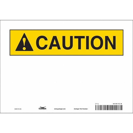 Caution Sign, 10" W, 7" H, English, Vinyl, White