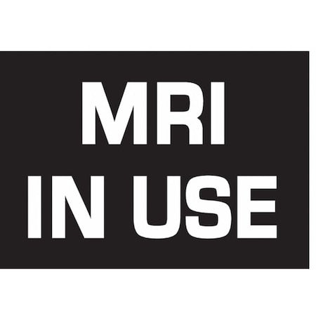 Sign Panel, Wall, Light Message MRI IN USE
