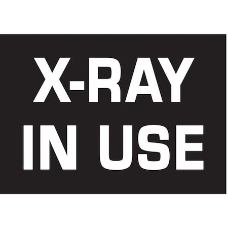 Sign Panel, Wall, Message X-RAY IN USE