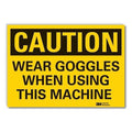 Caution Sign, 5 in. H, Vinyl, Wear Goggles
