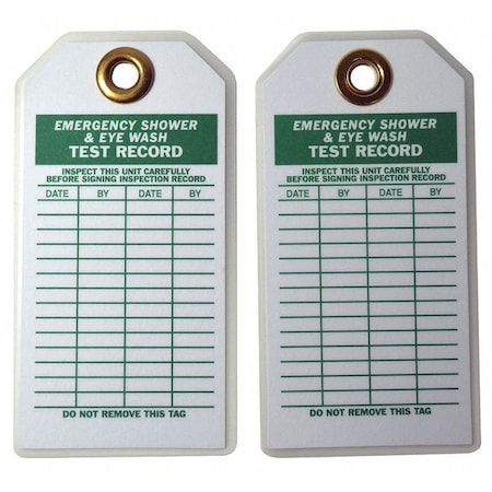Tag, Emergency Shower & Eye Wash Test, Polyester, 5 3/4 in H x 3 in W, White, Rectangle, 10 PK