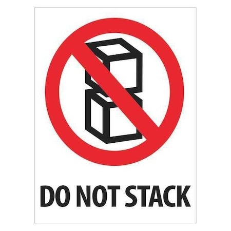 Tape Logic Labels, "Do Not Stack", 3" x 4", Red/White/Black, 500/Roll