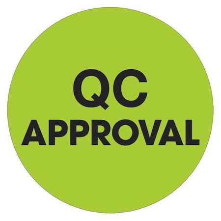 Tape Logic Labels, "QC Approval", 1" Circle, Fluorescent Green, 500/Roll