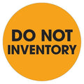 Tape Logic Labels, "Do Not Inventory", 2" Circle, Fluorescent Orange, 500/Roll