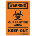 Quarantine Area Sign, 10 in Height, 7 in Width, Polyester, English