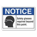 Notice, Safety Glasses Required Beyond This Point, 7 in W x 5 in H, Horizontal Rectangle, Polyester