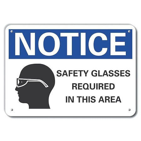 Notice, Safety Glasses Required In This Area, 10 in W x 7 in H, Vertical Rectangle, Plastic