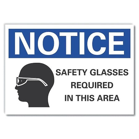 Notice, Safety Glasses Required In This Area, 5 in W x 3 1/2 in H, Horizontal Rectangle