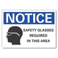 Notice, Safety Glasses Required In This Area, 10 in W x 7 in H, Vertical Rectangle