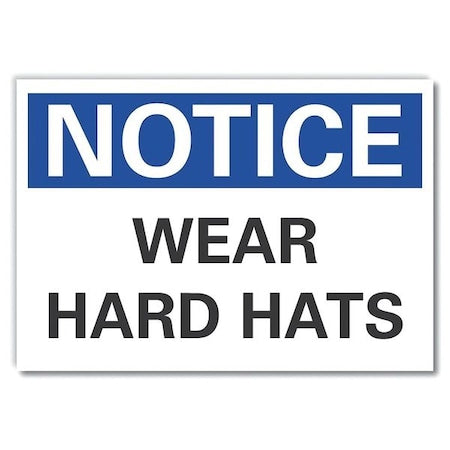 Hard Hats Notice Label, 5 in Height, 7 in Width, Polyester, Horizontal Rectangle, English