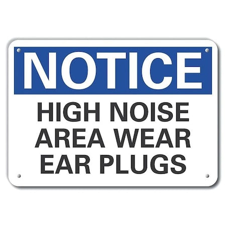 Notice, High Noise Area Wear Ear Plugs, 10 in W x 7 in H, Vertical Rectangle, Aluminum