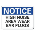 Notice, High Noise Area Wear Ear Plugs, 14 in W x 10 in H, Horizontal Rectangle, Aluminum