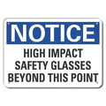 Notice, High Impact Safety Glasses Beyond This Point, 7 in x 10 in, Plastic, LCU5-0215-NP_10X7