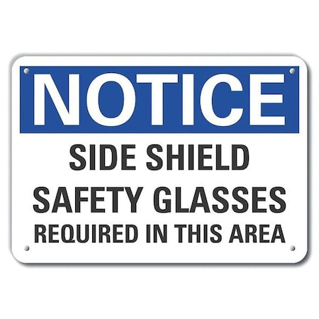 Notice, Side Shield Safety Glasses Required In This Area, 14 in W x 10 in H, Horizontal Rectangle
