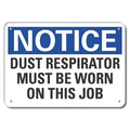 Plastic Dust Mask Notice Sign, 7 in Height, 10 in Width, Plastic, Vertical Rectangle, English