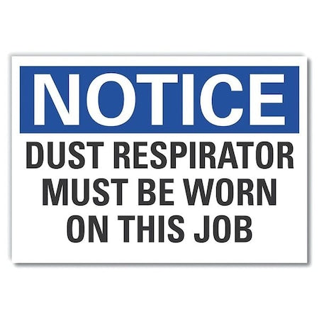 Dust Mask Notice Reflective Label, 5 in Height, 7 in Width, Reflective Sheeting, English