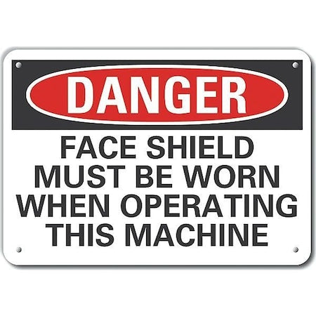 Decal, Danger Face Shield Must, 10 x 7", Thickness: 0.04 in