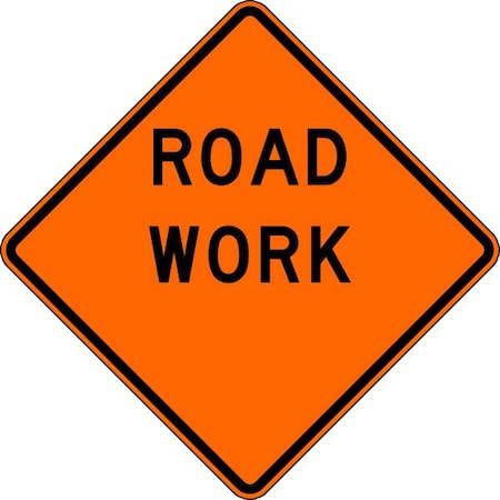 Road Work Traffic Sign, 30 in Height, 30 in Width, Aluminum, Diamond, English