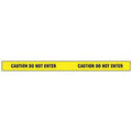 Barricade Tape, Caution Do Not Enter, Yellow, 2 in Wide x 180 ft Length, Vinyl, 4 mil