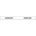 Floor Marking Tape, vinyl, Message, Black, White, 2 in W., 7 mil Thickness