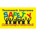 Safety Banner, Teamwork Improves Safety Make Safety A Team Goal!, 28 in H x, 48 in W, Poly Sheeting