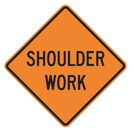 Shoulder Work Traffic Sign, 30 in Height, 30 in Width, Aluminum, Diamond, English