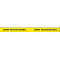 Barricade Tape, Caution Hazardous Material, Yellow, 2 in Wide x 180 ft Length, Vinyl, 4 mil