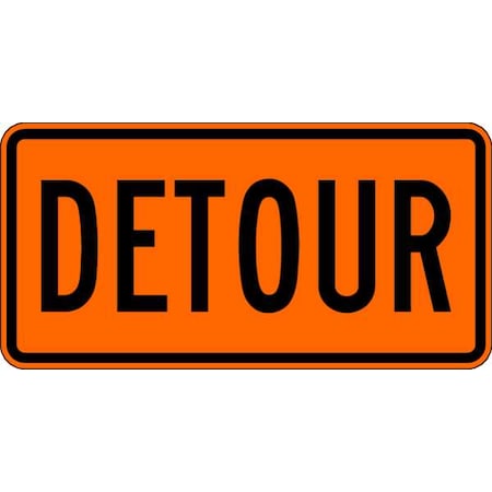 Detour Traffic Sign, 15 in Height, 30 in Width, Aluminum, Horizontal Rectangle, English