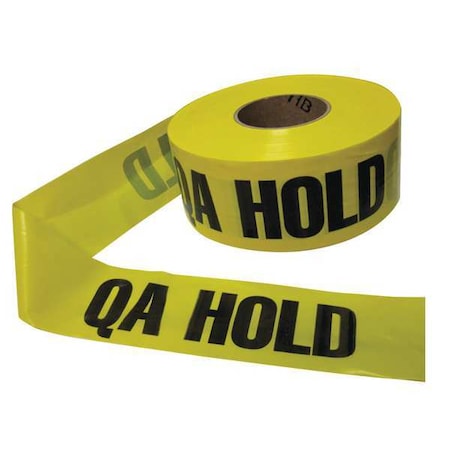 Barricade Tape, QA Hold, Yellow, 3 in Wide x 1, 000 ft Length, Polyethylene, 4 mil