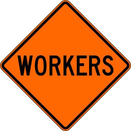 Workers Traffic Sign, 30 in Height, 30 in Width, Aluminum, Diamond, English