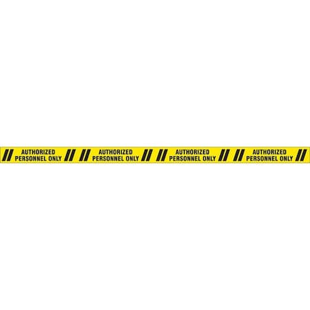 Floor Marking Tape, Polyester, Authorized Personnel Only, Black, Yellow, 3 in W., 7 mil Thickness