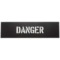 Stencil, Message, Danger, 2 1/2 in Character Height, PVC, Black